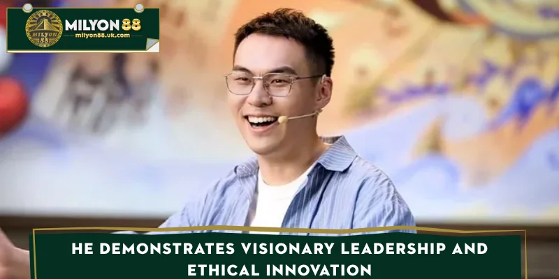 He demonstrates visionary leadership and ethical innovation