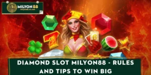 Diamond Slot MILYON88 - Rules and Tips to Win Big