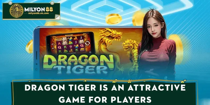 Dragon Tiger is an attractive game for players