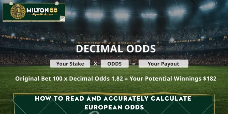How to read and accurately calculate European odds