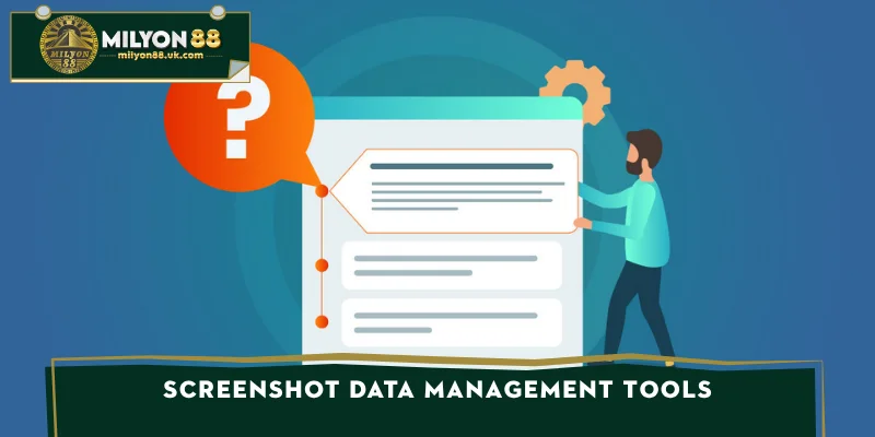 Screenshot data management tools