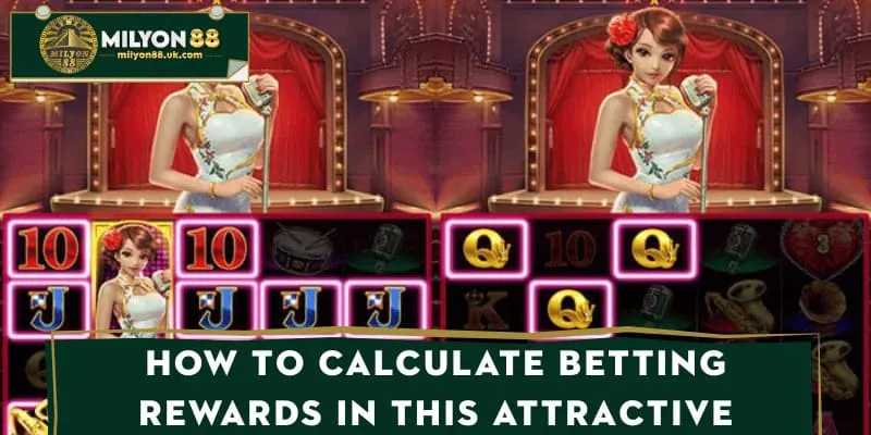 How to calculate betting rewards in this attractive Shanghai Slot game