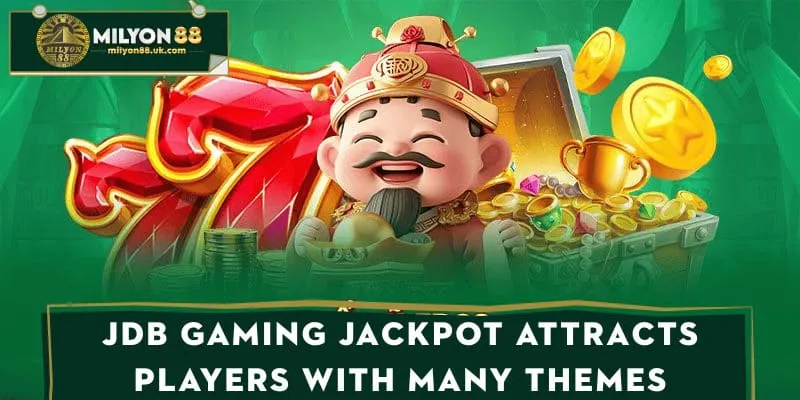 JDB gaming jackpot attracts players with many themes