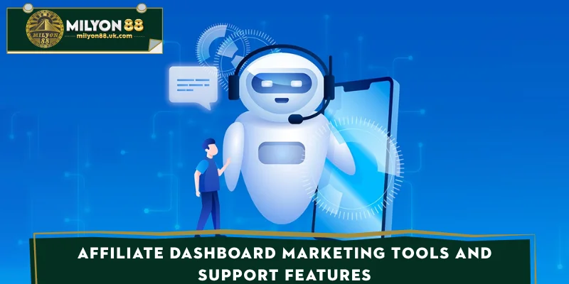 Affiliate dashboard marketing tools and support features