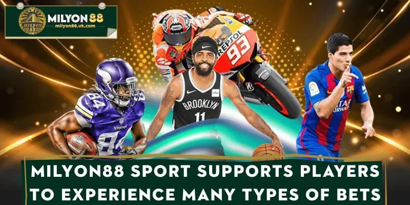 MILYON88 sport supports players to experience many types of bets