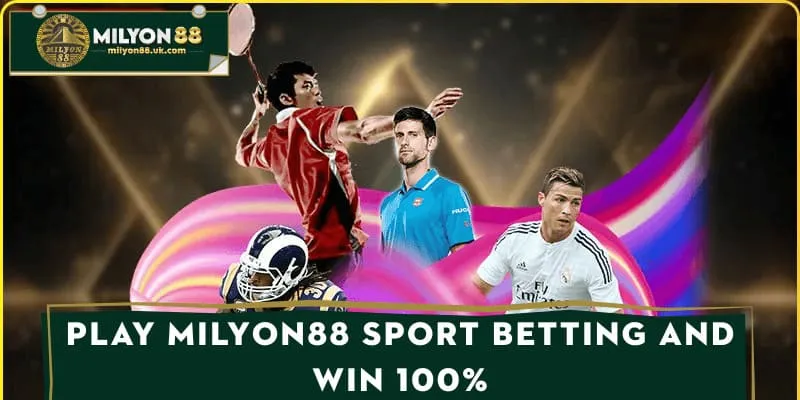 Play MILYON88 sport betting and win 100%