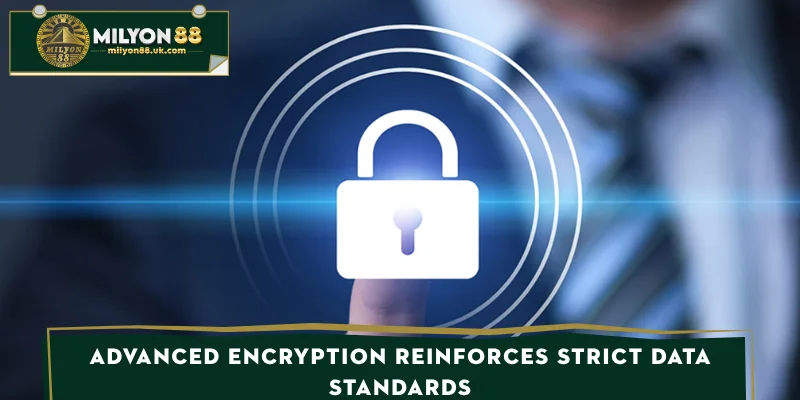 Advanced encryption reinforces strict data standards