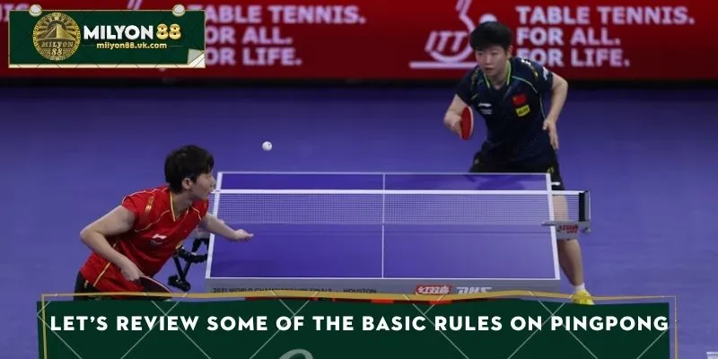 Let’s review some of the basic rules on pingpong