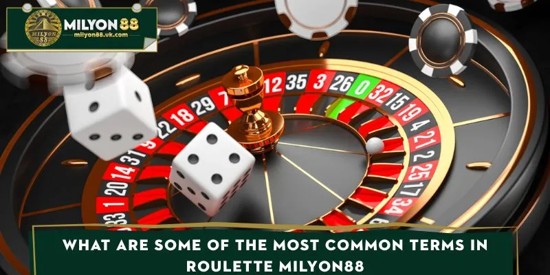 What is the most common term in Roulette?