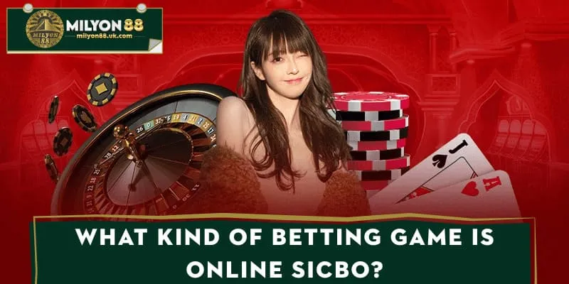 What kind of betting game is online SicBo?